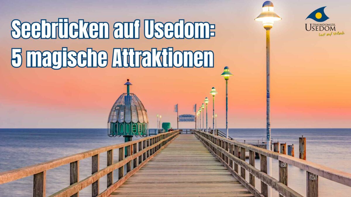 Seebrücken auf Usedom