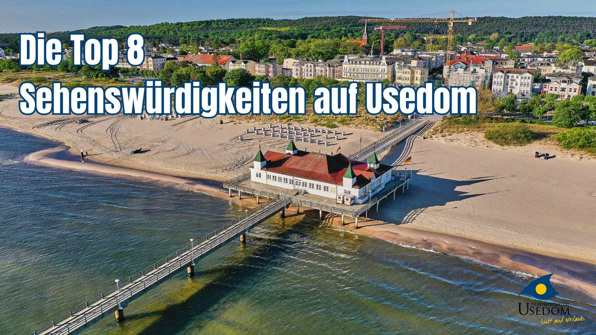 8 faszinierende Top Sehenswürdigkeiten auf Usedom